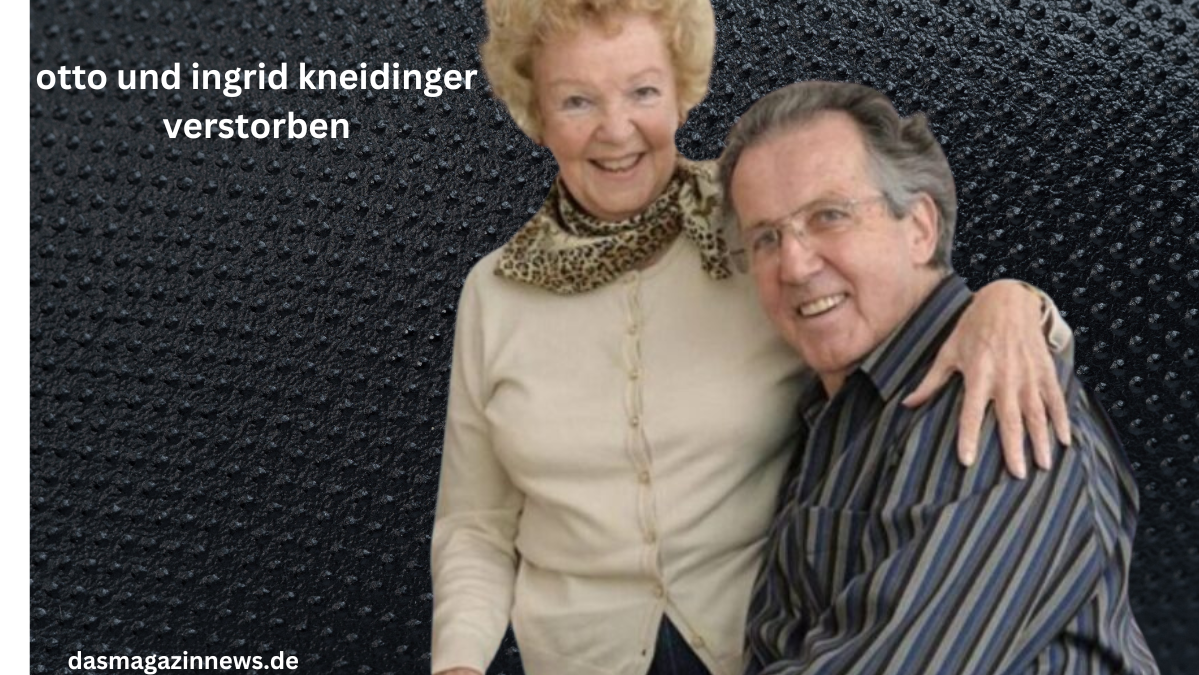 otto und ingrid kneidinger verstorben